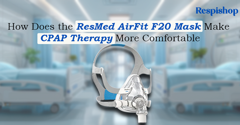 ResMed AirFit F20 mask comfort